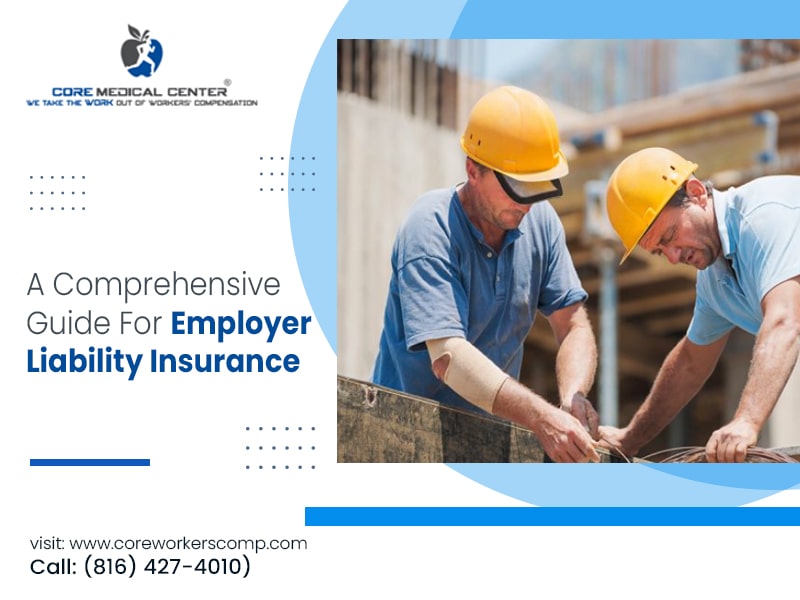 A Comprehensive Guide For Employer Liability Insurance