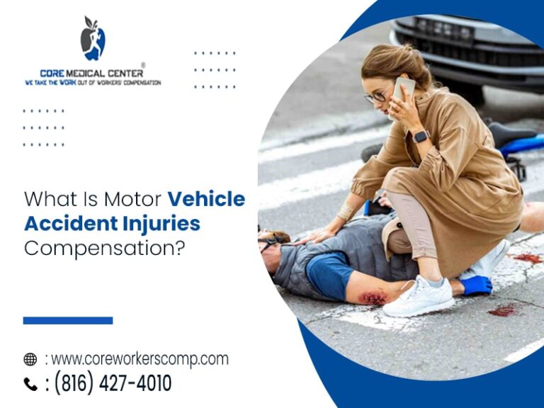 What Is Motor Vehicle Accident Injuries Compensation? - Core Medical Center