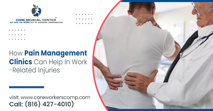 How Pain Management Clinics Can Help In Work-Related Injuries