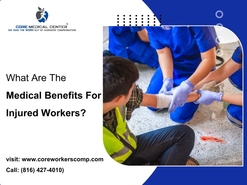 What Are The Medical Benefits For Injured Workers?